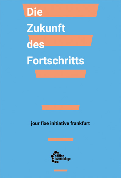 Cover: 9783960421474 | Die Zukunft des Fortschritts | Amy Allen (u. a.) | Taschenbuch | 2022