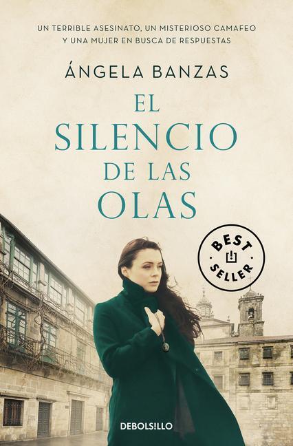 Cover: 9788466352956 | El silencio de las olas | Angela Banzas | Taschenbuch | Spanisch