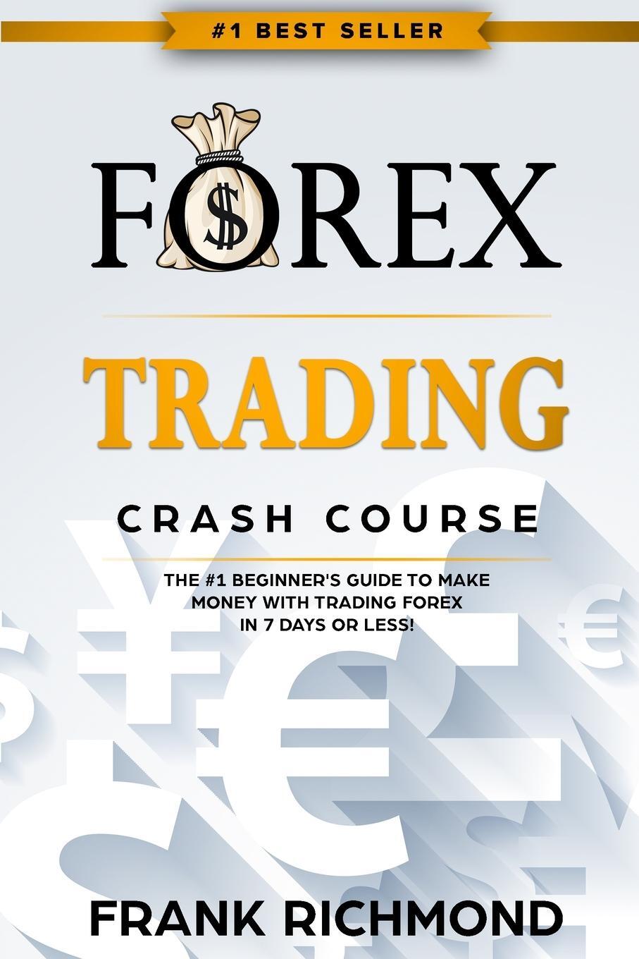 Cover: 9781456637200 | Forex Trading Crash Course | Frank Richmond | Taschenbuch | Paperback