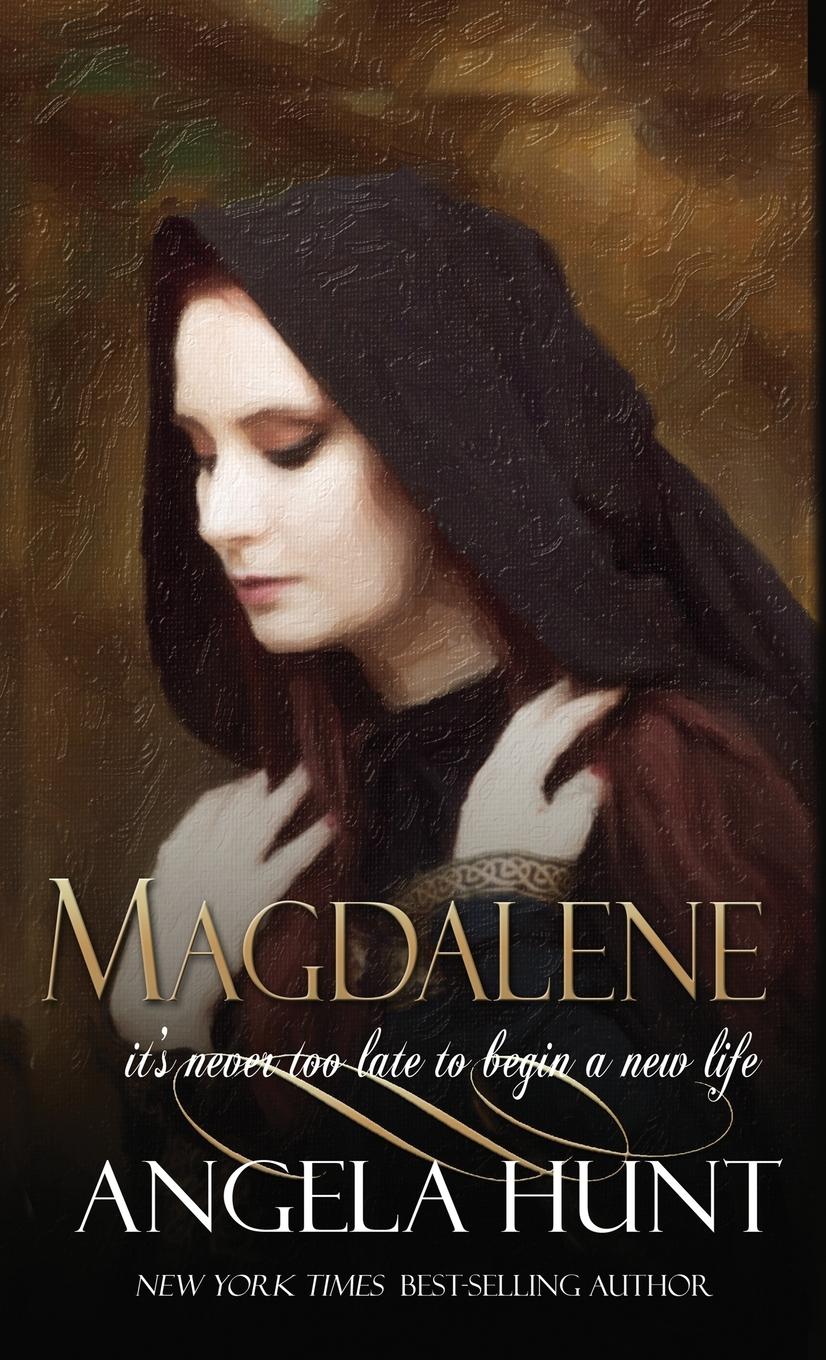 Cover: 9781737867074 | MAGDALENE | Angela E Hunt | Buch | Englisch | 2022 | HuntHaven Press