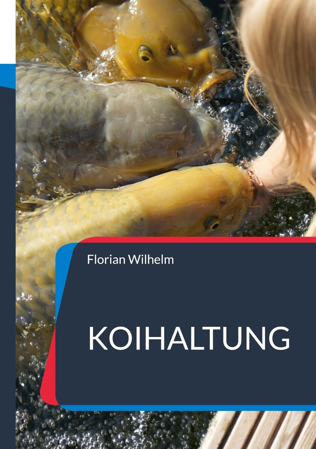 Cover: 9783739229768 | Koihaltung | Das aktuelle Praxishandbuch für Koiliebhaber in 2023