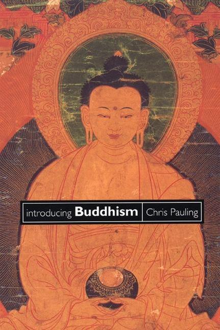 Cover: 9780904766974 | Introducing Buddhism | Chris Pauling | Taschenbuch | Englisch | 2004