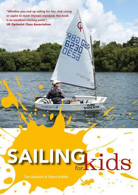 Cover: 9781909911260 | Sailing for Kids | Steve Kibble (u. a.) | Taschenbuch | Englisch