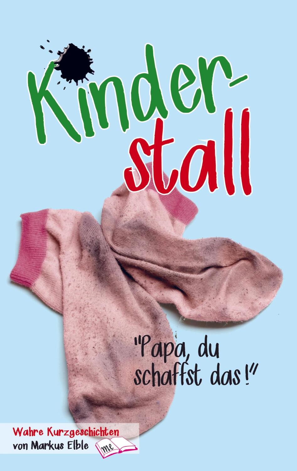 Cover: 9789463675376 | Kinderstall | Papa, du schaffst das! | Markus Elble | Taschenbuch