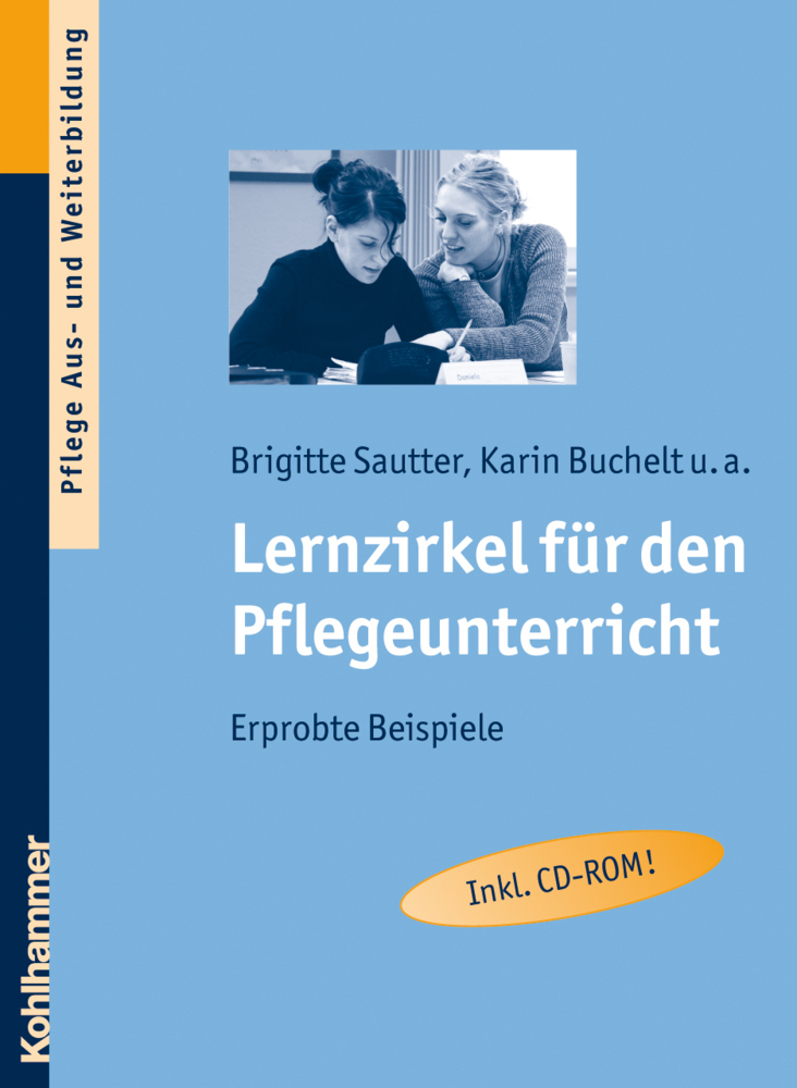 Cover: 9783170189041 | Lernzirkel für den Pflegeunterricht, m. CD-ROM | Erprobte Beispiele