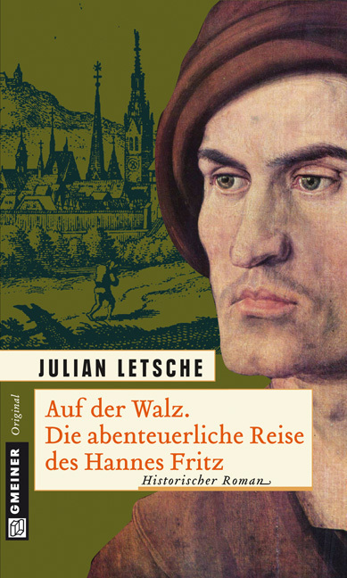 Cover: 9783839211410 | Auf der Walz. Die abenteuerliche Reise des Hannes Fritz | Letsche