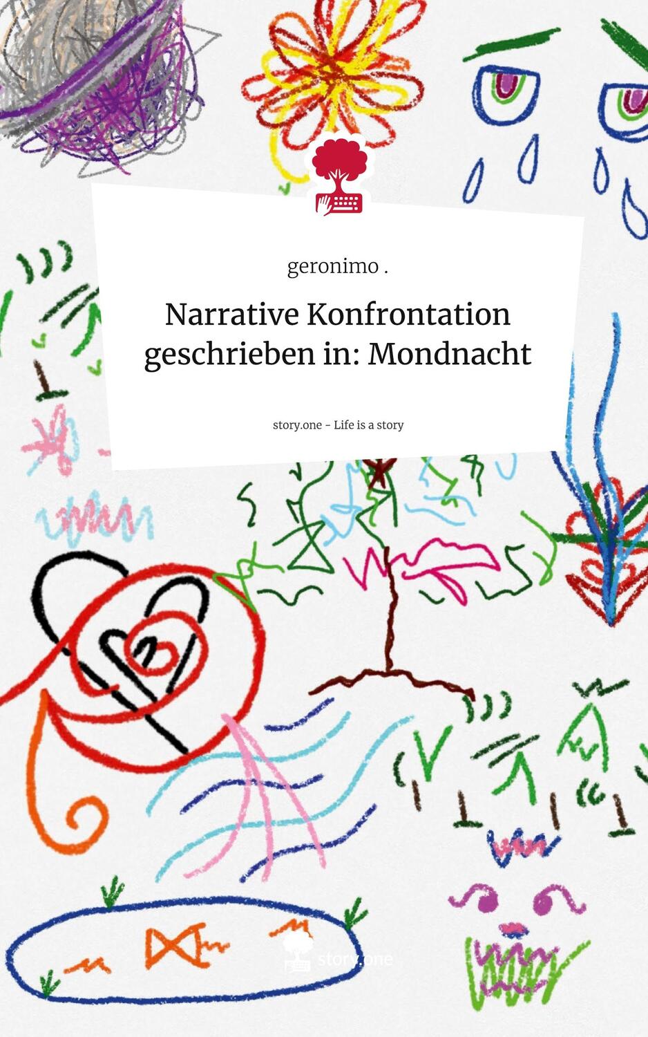 Cover: 9783711557568 | Narrative Konfrontation geschrieben in: Mondnacht. Life is a Story...