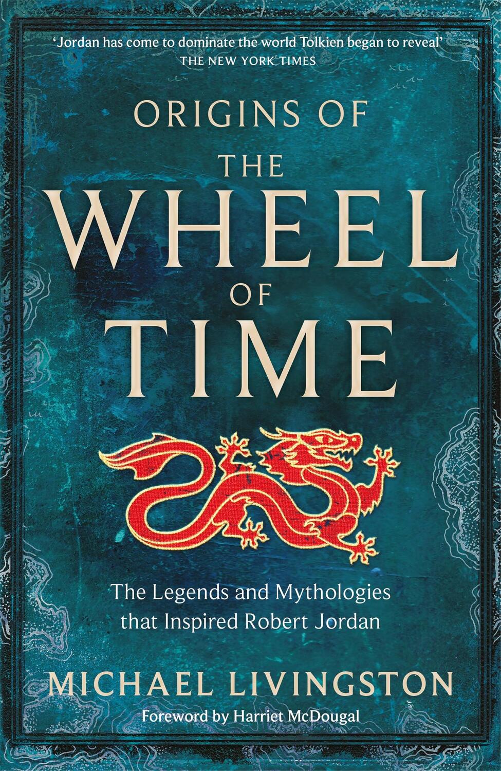 Cover: 9781035004164 | Origins of The Wheel of Time | Michael Livingston | Buch | Gebunden