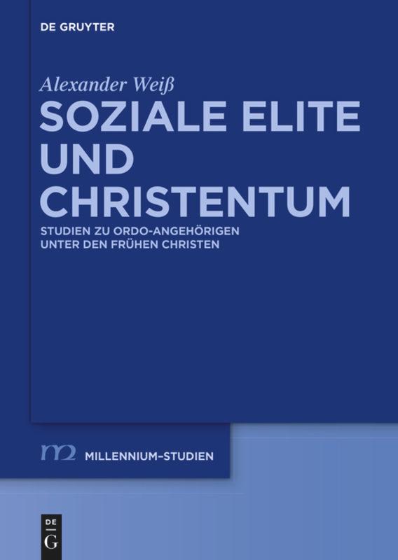 Cover: 9783110555547 | Soziale Elite und Christentum | Alexander Weiß | Taschenbuch | VIII