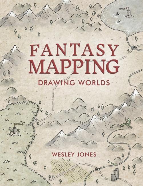 Cover: 9780988237537 | Fantasy Mapping: Drawing Worlds | Wesley Jones | Taschenbuch | 2020