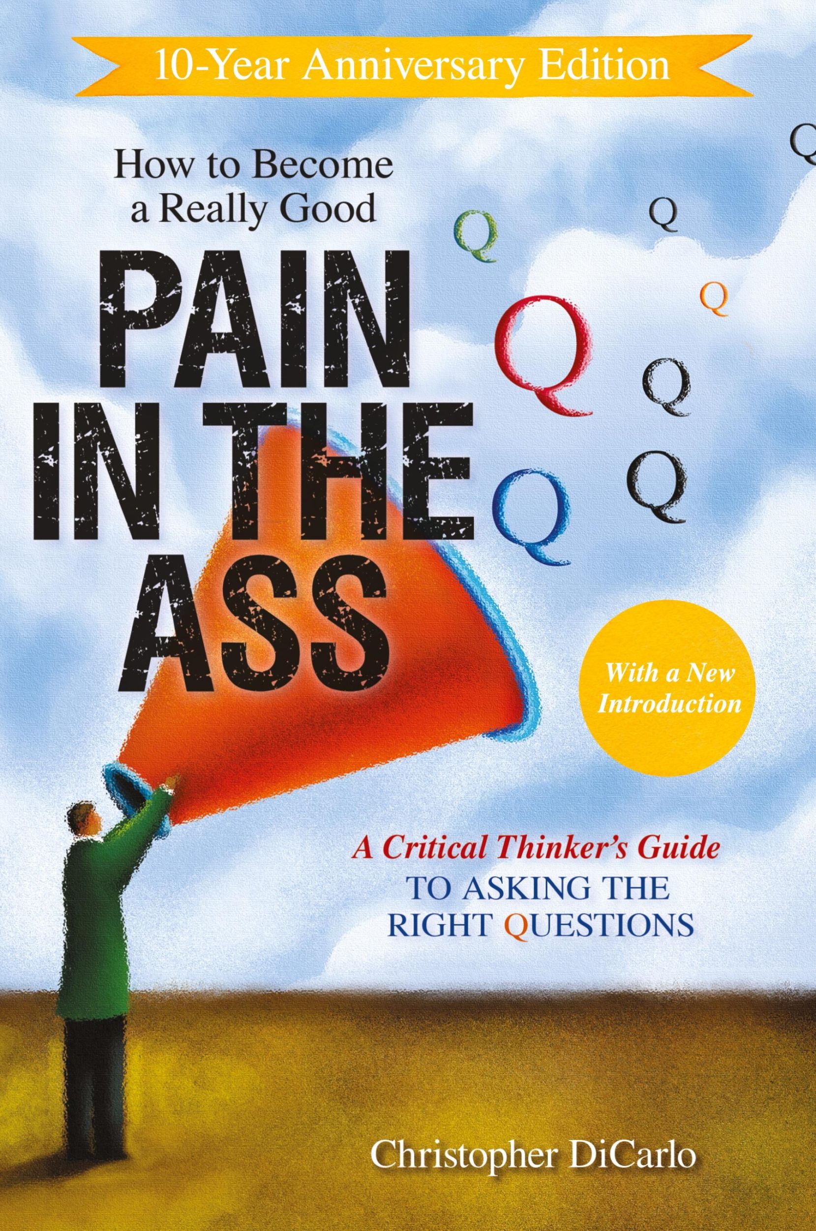 Cover: 9781633887121 | How to Become a Really Good Pain in the Ass | Christopher Dicarlo