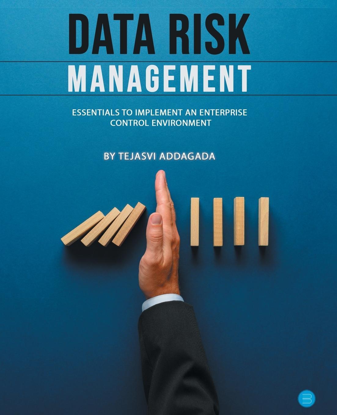 Cover: 9789356284326 | Data Risk Management | Tejasvi Addagada | Taschenbuch | Paperback