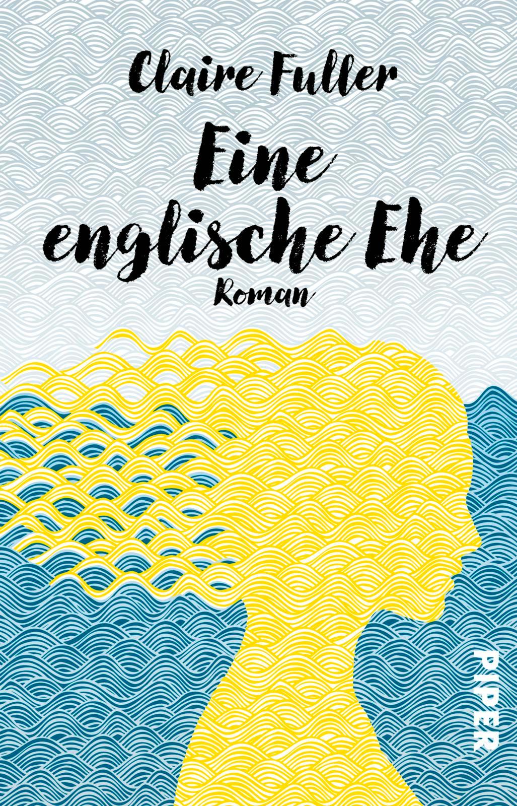 Cover: 9783492312936 | Eine englische Ehe | Roman | Claire Fuller | Taschenbuch | 368 S.