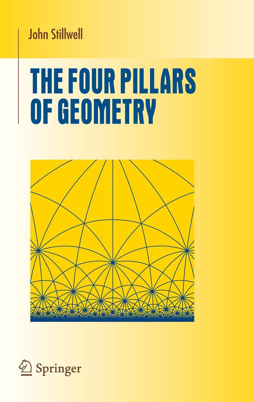 Cover: 9780387255309 | The Four Pillars of Geometry | John Stillwell | Buch | xi | Englisch