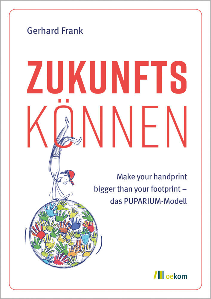 Cover: 9783962383831 | Zukunftskönnen | Gerhard Frank | Taschenbuch | 256 S. | Deutsch | 2022