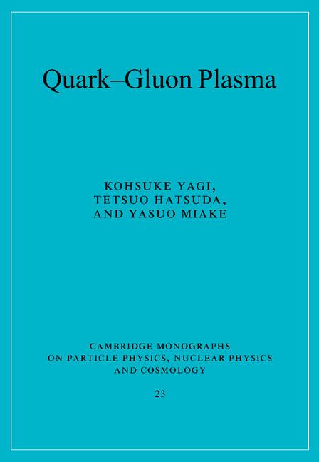 Cover: 9780521089241 | Quark-Gluon Plasma | Kohsuke Yagi (u. a.) | Taschenbuch | Englisch