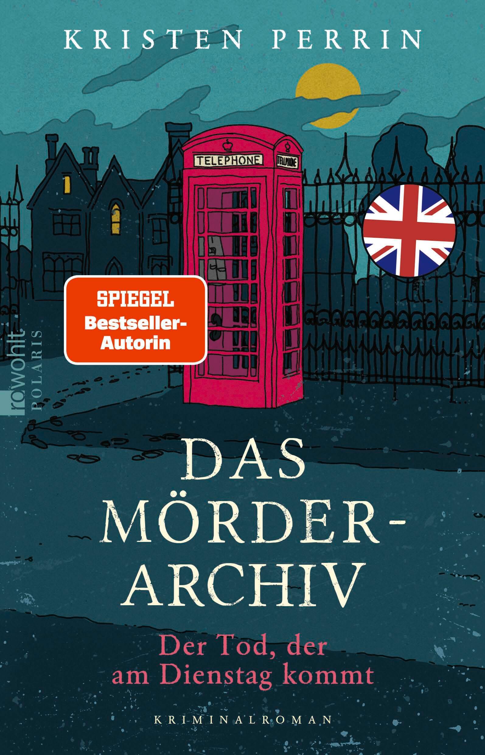 Cover: 9783499012679 | Das Mörderarchiv: Der Tod, der am Dienstag kommt | Kristen Perrin