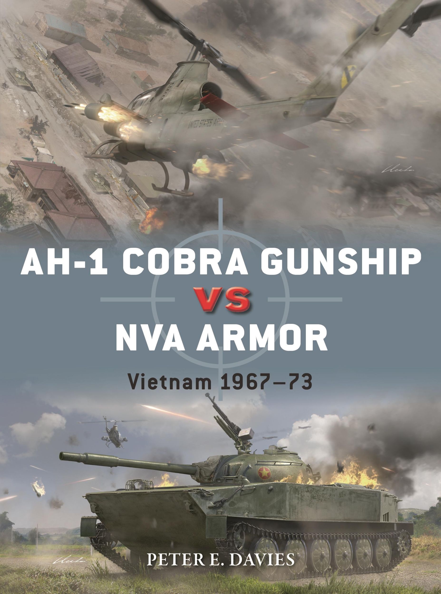 Cover: 9781472861740 | Ah-1 Cobra Gunship Vs NVA Armor | Vietnam 1967-73 | Peter E Davies