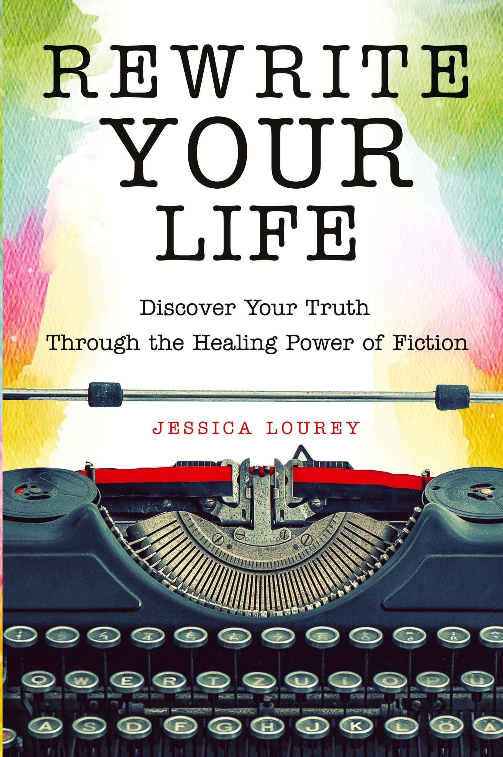 Cover: 9781573246934 | Rewrite Your Life | Jessica Lourey | Taschenbuch | Englisch | 2017