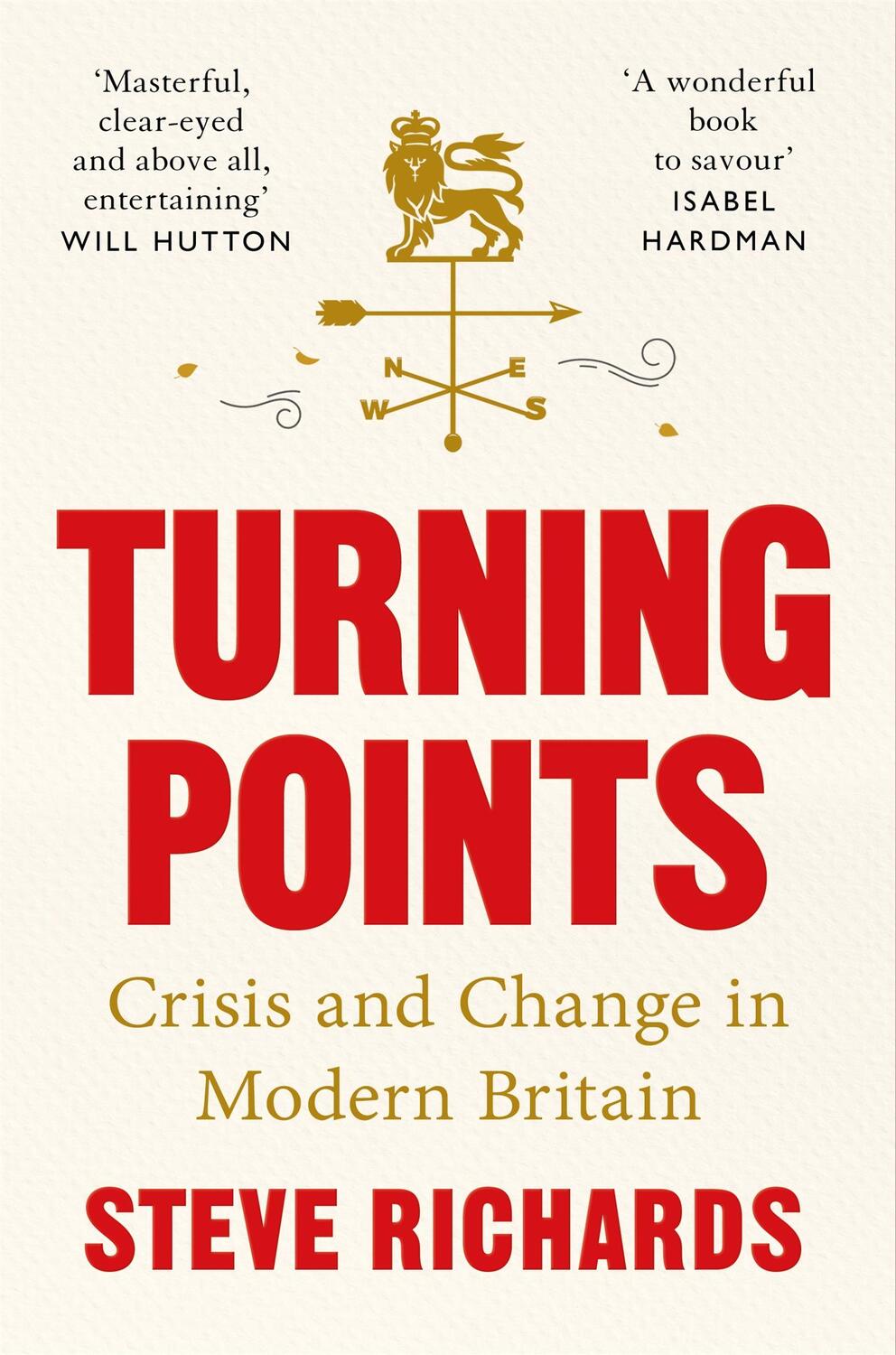 Cover: 9781035015368 | Turning Points | Crisis and Change in Modern Britain | Steve Richards