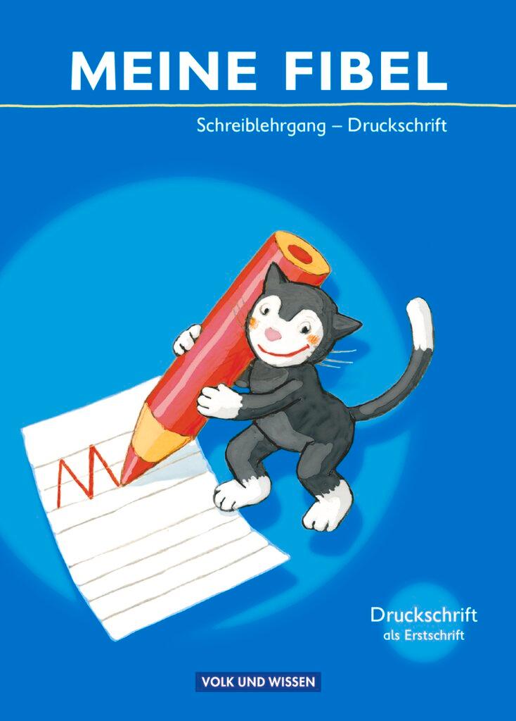 Cover: 9783060813896 | Meine Fibel 2009. Schreiblehrgang in Druckschrift | Katrin Walter