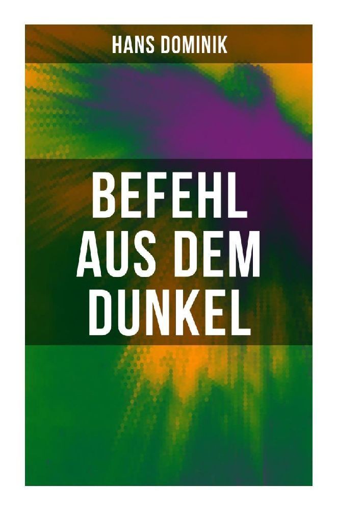 Cover: 9788027253258 | Befehl aus dem Dunkel | Science-Fiction Kampf zweier gewaltiger Völker