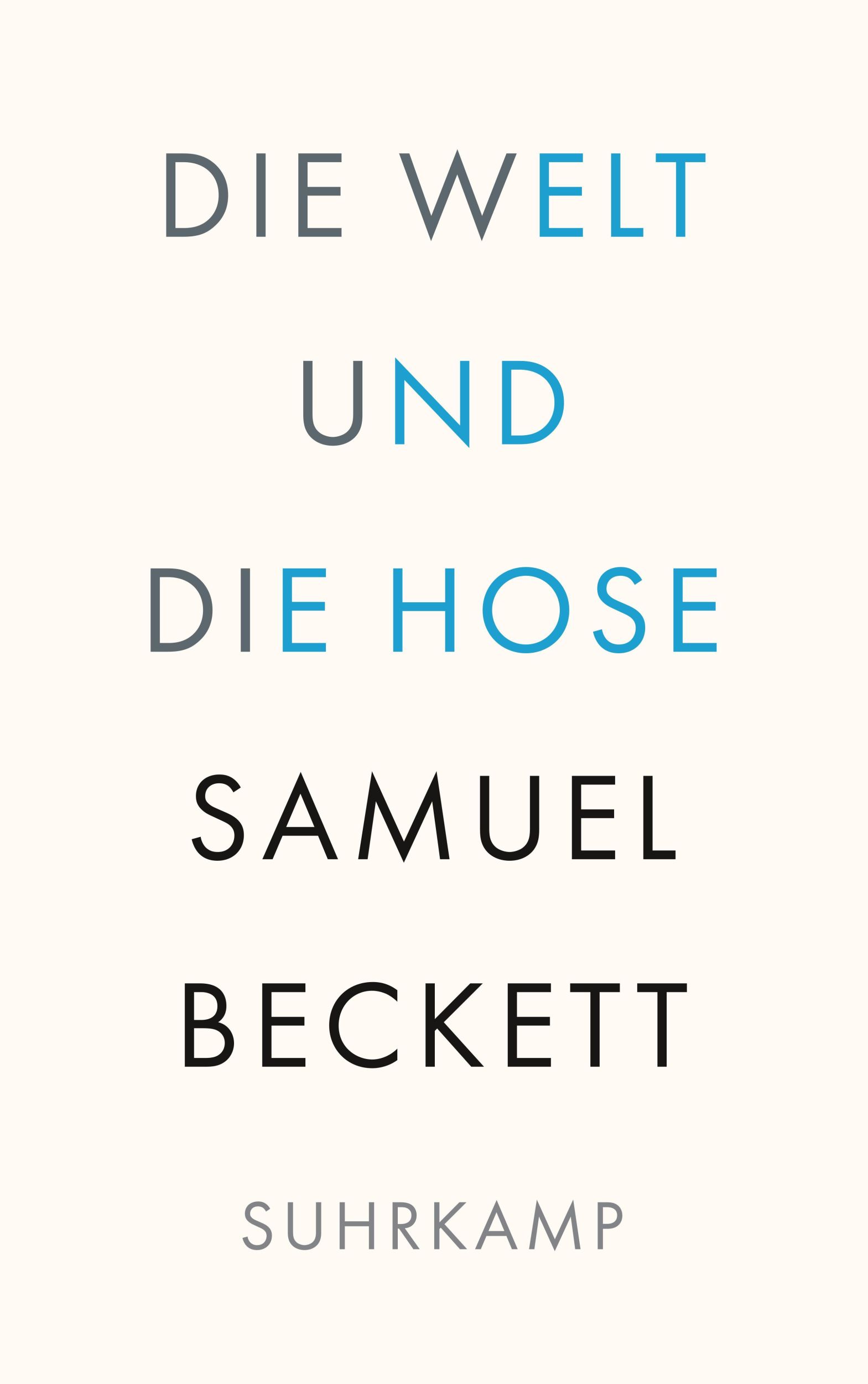 Cover: 9783518243299 | Die Welt und die Hose | Samuel Beckett | Taschenbuch | 44 S. | Deutsch