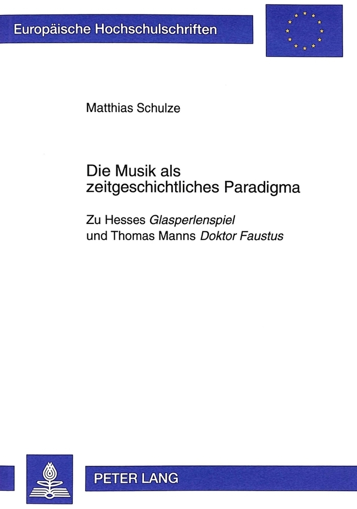 Cover: 9783631335192 | Die Musik als zeitgeschichtliches Paradigma | Matthias Schulze | Buch