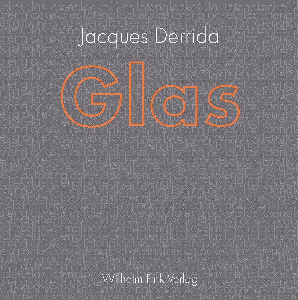 Cover: 9783770541102 | Glas | Totenglocke | Jacques Derrida | Taschenbuch | 320 S. | Deutsch