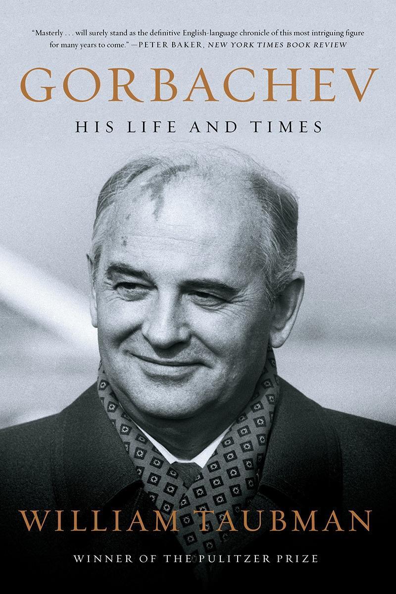 Cover: 9780393356205 | Gorbachev: His Life and Times | William Taubman | Taschenbuch | 2018