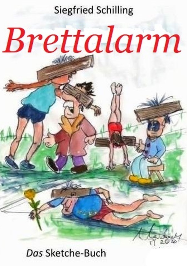 Cover: 9783753165288 | Brettalarm | Das Sketche-Buch | Siegfried Schilling | Taschenbuch