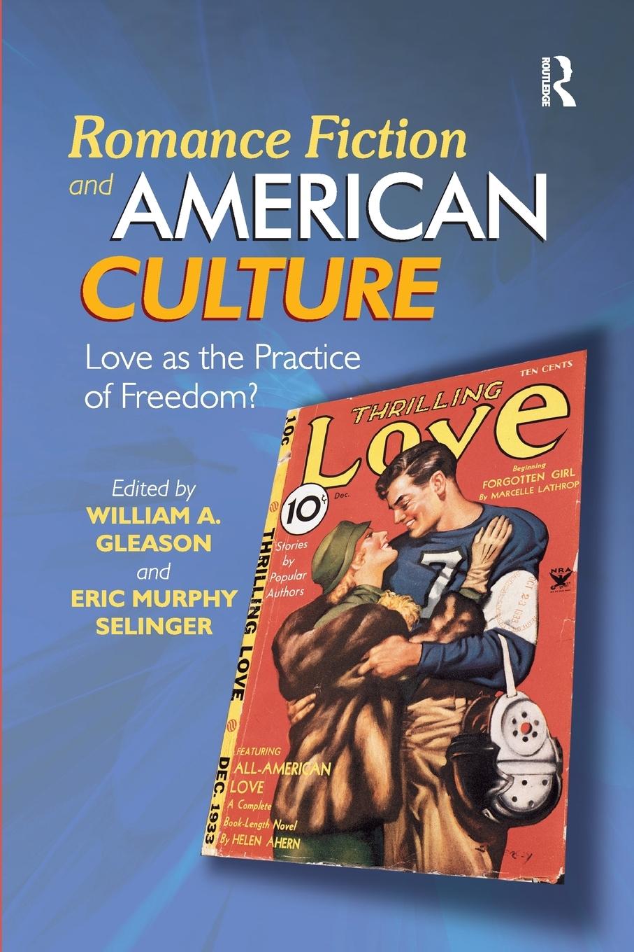 Cover: 9781472431530 | Romance Fiction and American Culture | William A. Gleason (u. a.)