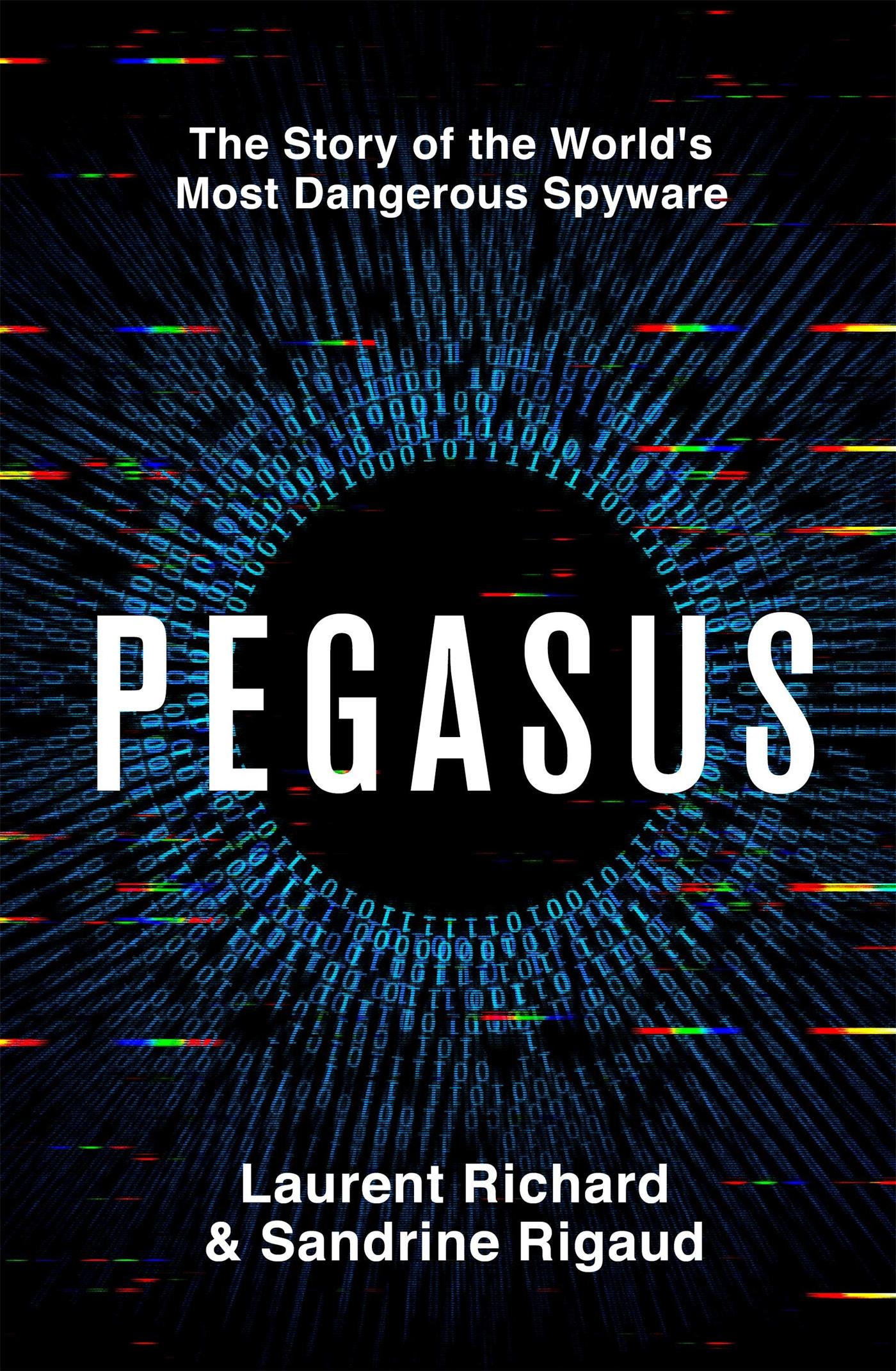 Cover: 9781529094848 | Pegasus | The Story of the World's Most Dangerous Spyware | Buch | XVI