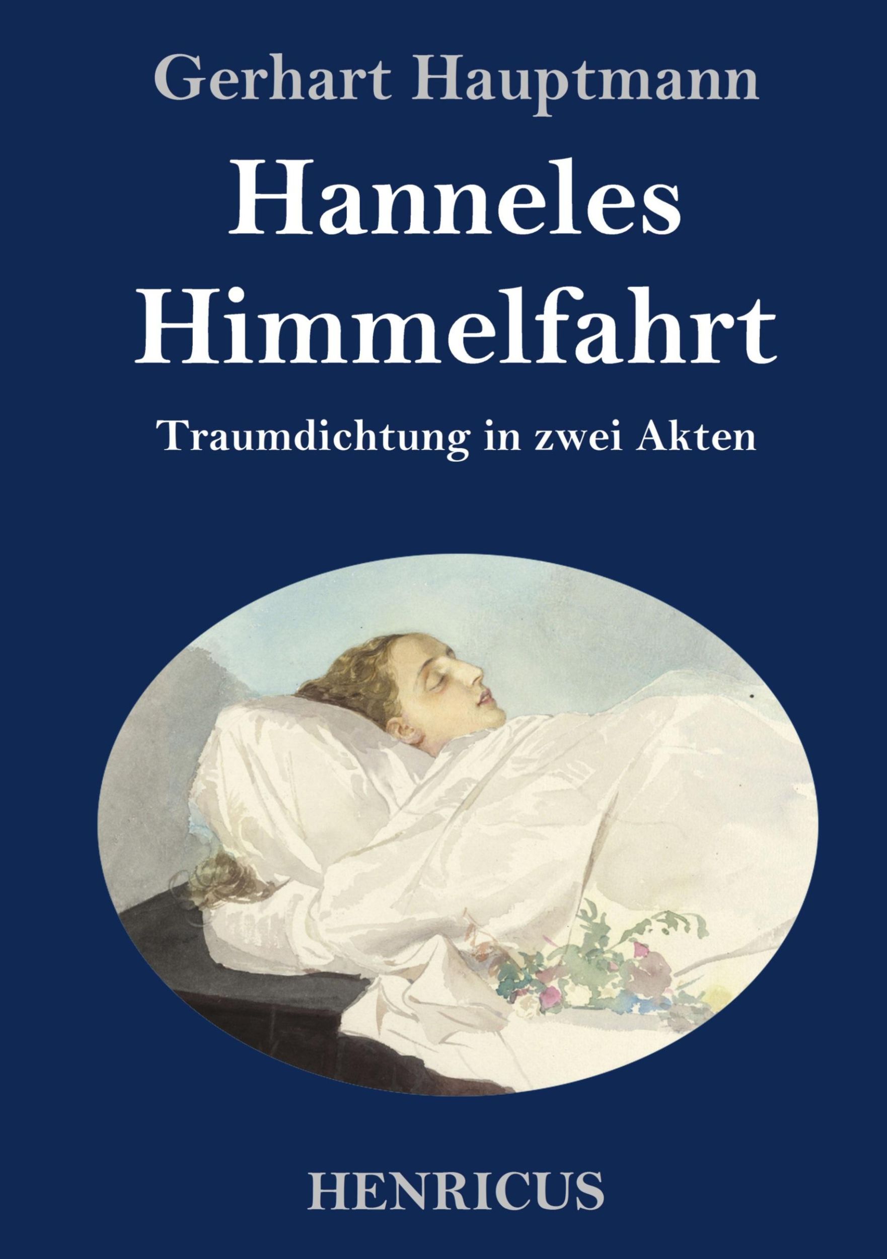 Cover: 9783847843801 | Hanneles Himmelfahrt | Traumdichtung in zwei Akten | Gerhart Hauptmann