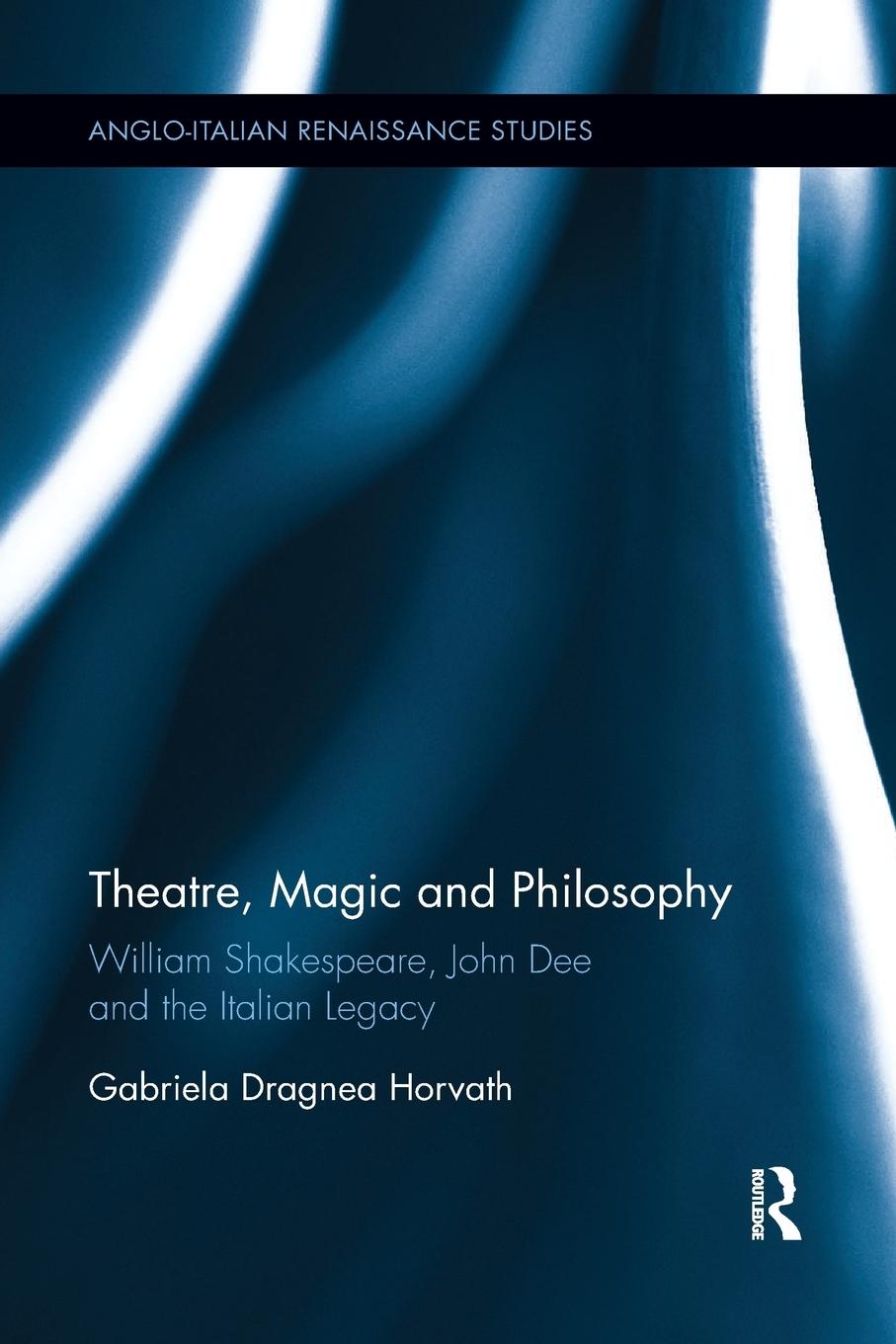 Cover: 9780367191146 | Theatre, Magic and Philosophy | Gabriela Dragnea Horvath | Taschenbuch