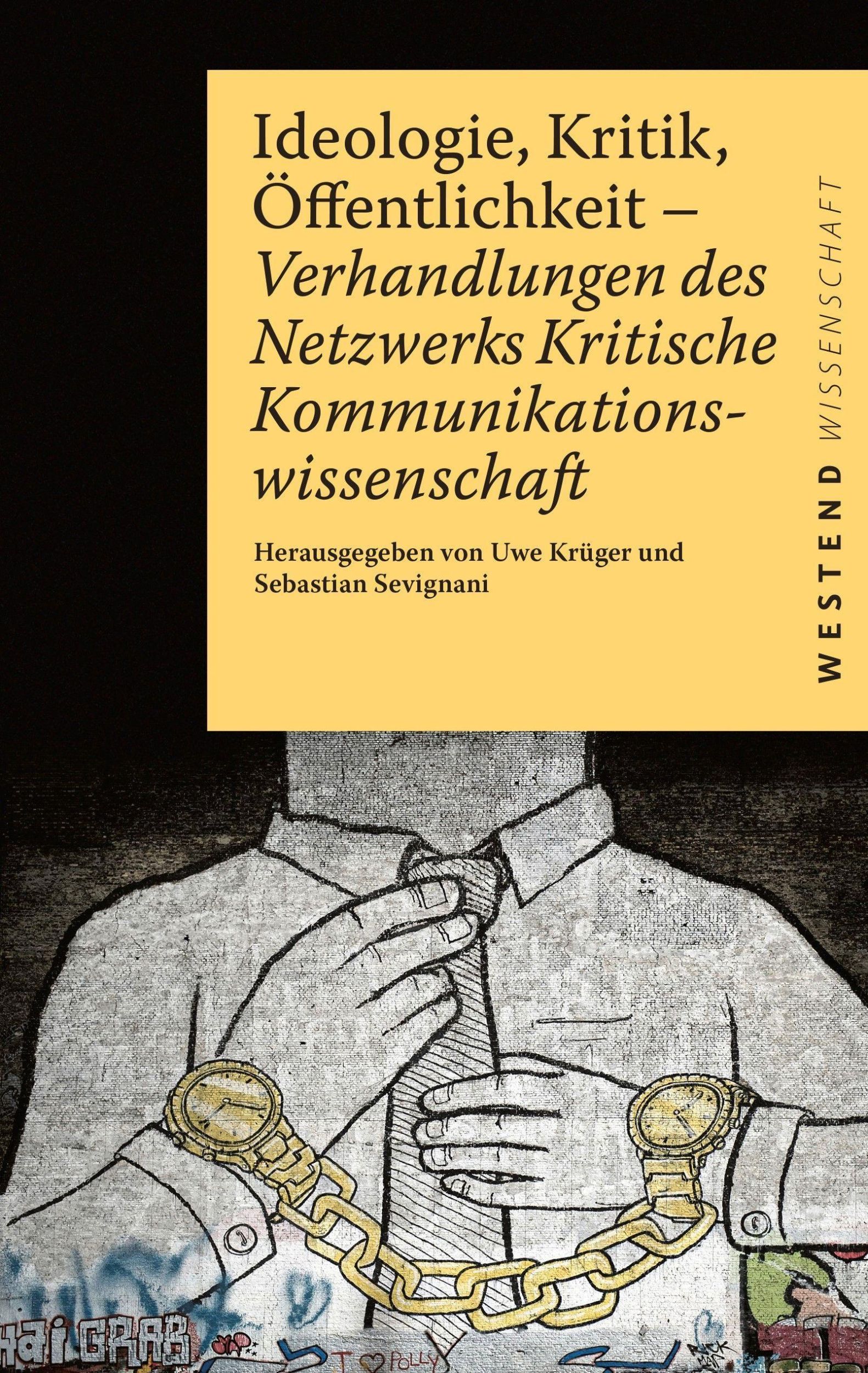 Cover: 9783864893155 | Ideologie, Kritik, Öffentlichkeit | Uwe Krüger | Taschenbuch | 400 S.