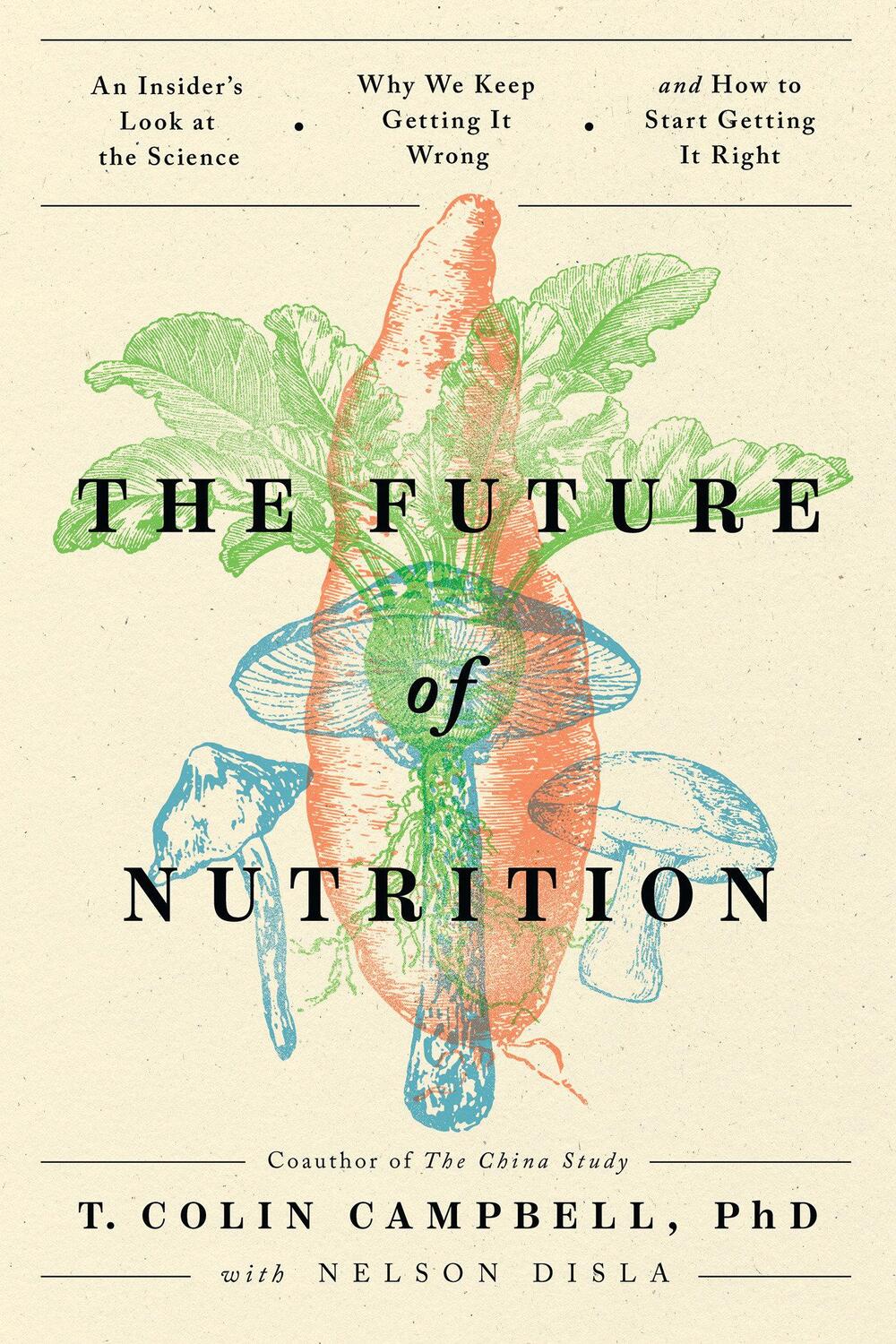 Cover: 9781953295811 | The Future of Nutrition | T Colin Campbell | Taschenbuch | Englisch