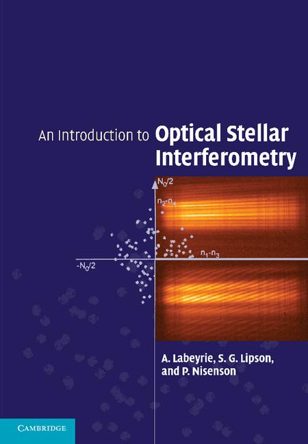 Cover: 9781107656468 | An Introduction to Optical Stellar Interferometry | Labeyrie (u. a.)