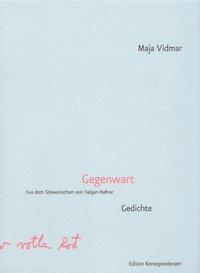 Cover: 9783902113542 | Gegenwart | Gedichte | Maja Vidmar | Buch | 128 S. | Deutsch | 2007