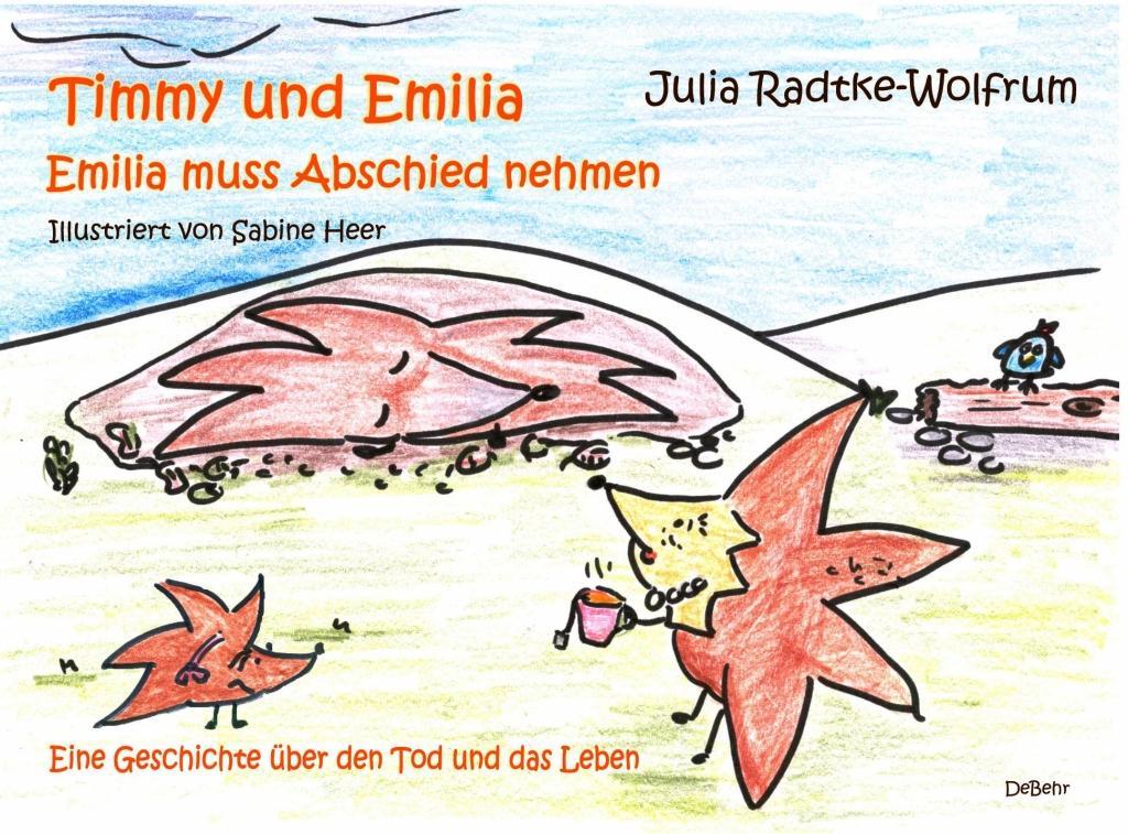 Cover: 9783957532916 | Timmy und Emilia - Emilia muss Abschied nehmen - Eine Geschichte...