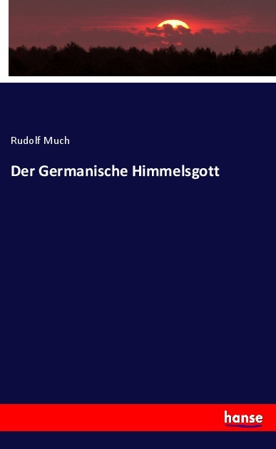 Cover: 9783348089050 | Der Germanische Himmelsgott | Rudolf Much | Taschenbuch | Paperback