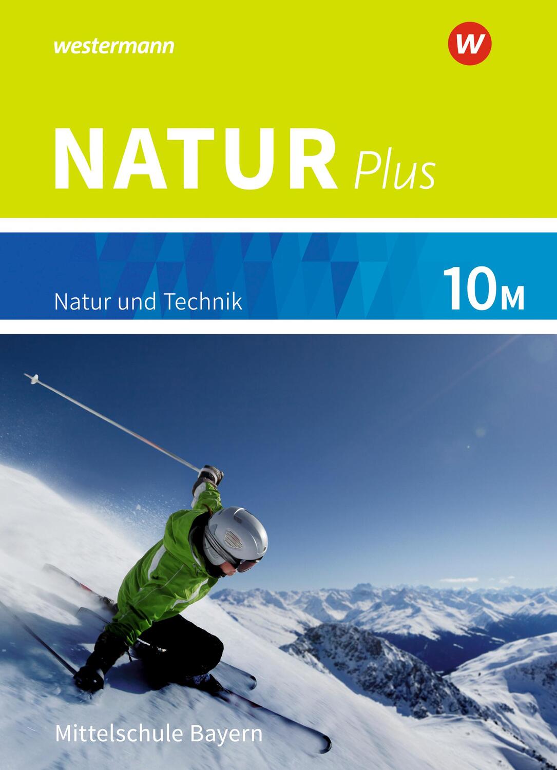 Cover: 9783507765900 | Natur plus 10M. Schülerband. Für Bayern | Ausgabe 2016 | Buch | 176 S.