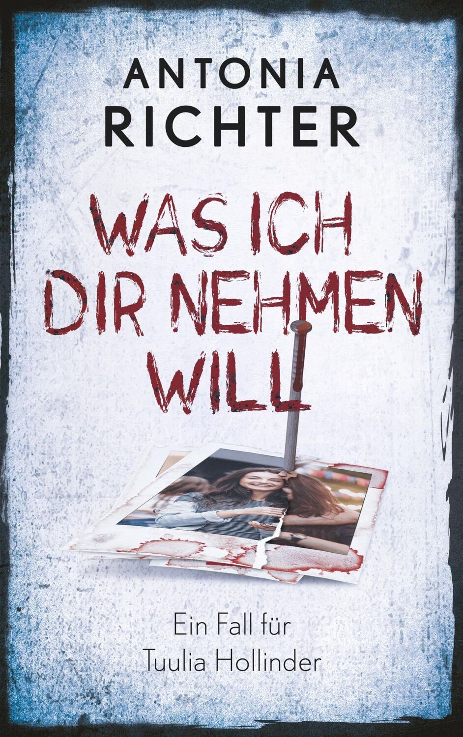 Cover: 9783750418547 | Was ich Dir nehmen will | Ein Fall für Tuulia Hollinder | Richter