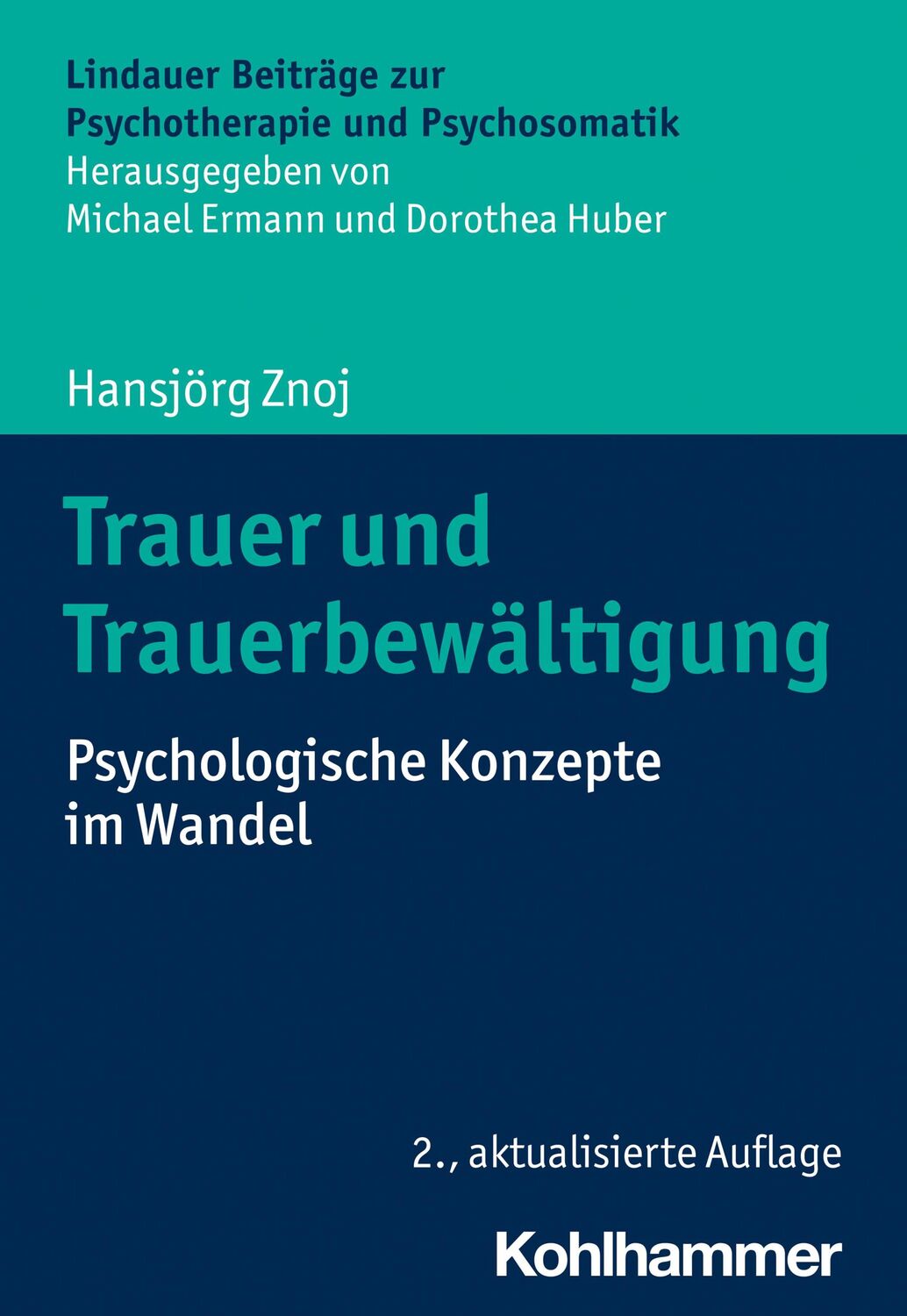 Cover: 9783170383708 | Trauer und Trauerbewältigung | Psychologische Konzepte im Wandel