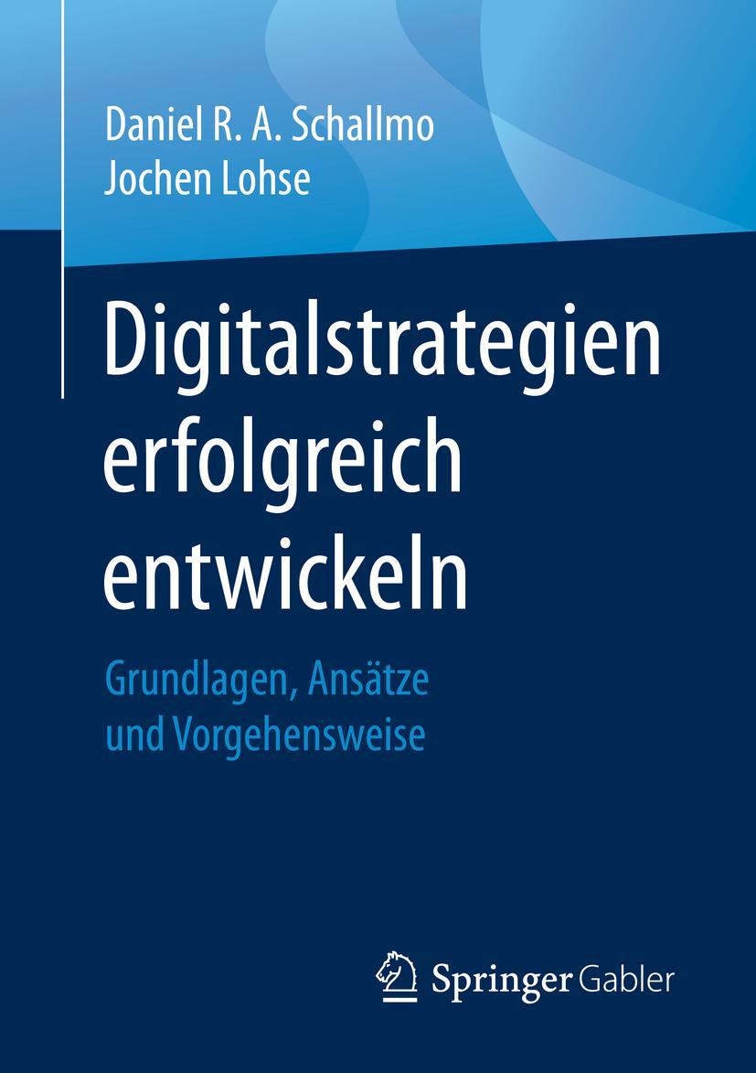 Cover: 9783658312411 | Digitalstrategien erfolgreich entwickeln | Schallmo (u. a.) | Buch