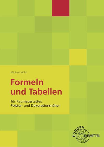 Cover: 9783808546154 | Formeln und Tabellen für Raumausstatter, Polster- und Dekorationsnäher