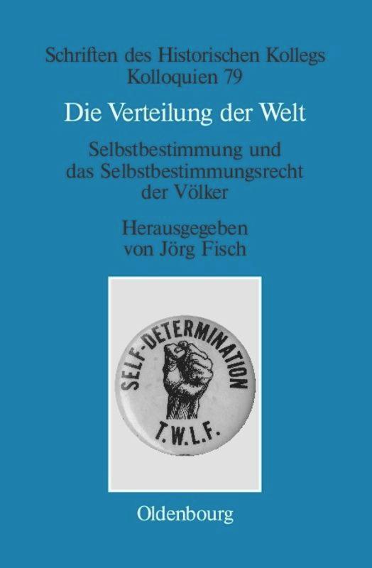 Cover: 9783486703849 | Die Verteilung der Welt. Selbstbestimmung und das...