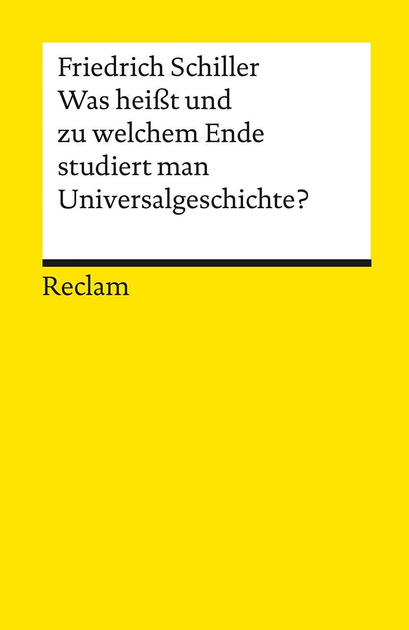 Cover: 9783150184608 | Was heisst und zu welchem Ende studiert man Universalgeschichte?