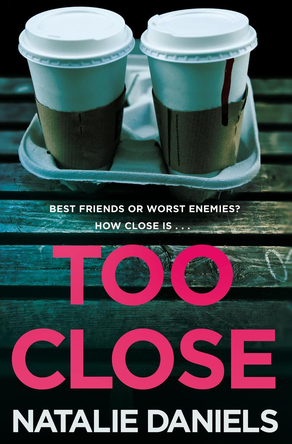 Cover: 9780552176125 | Too Close | Now a major three-part ITV drama | Natalie Daniels | Buch