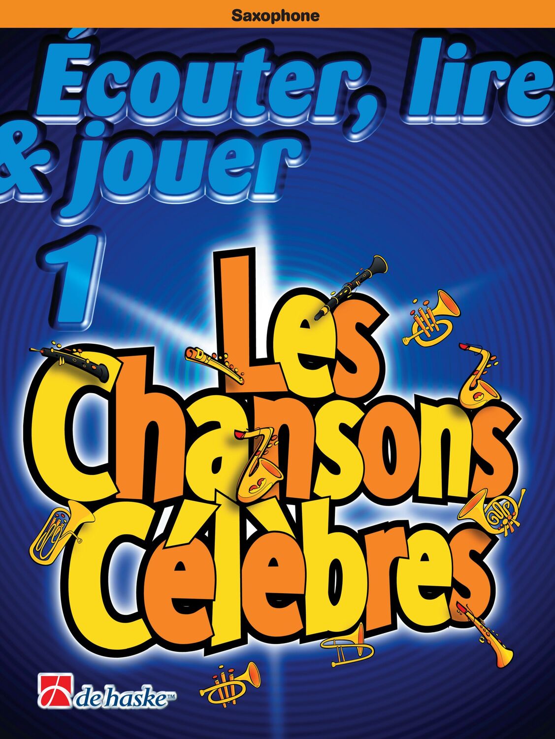 Cover: 9789043107341 | Écouter, lire, jouer vol.1 - les chansons célèbres pour saxophone...